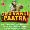 About Oru Vaati Paatha Song